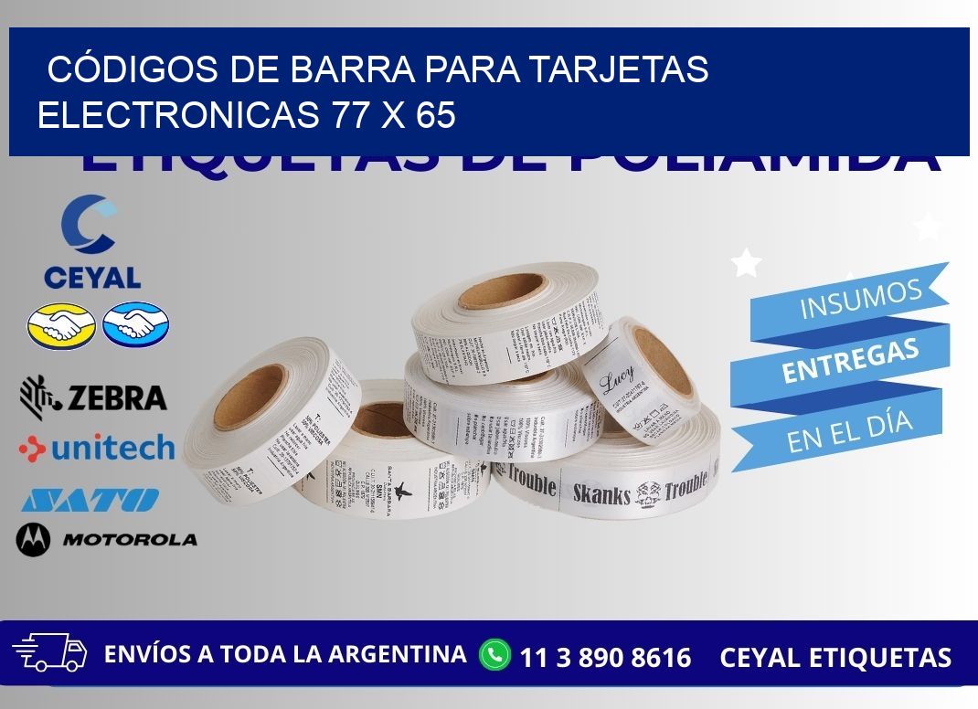 CÓDIGOS DE BARRA PARA TARJETAS ELECTRONICAS 77 x 65