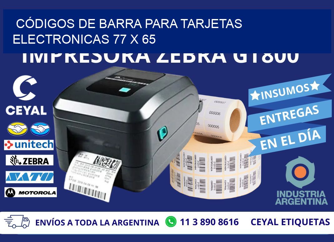 CÓDIGOS DE BARRA PARA TARJETAS ELECTRONICAS 77 x 65