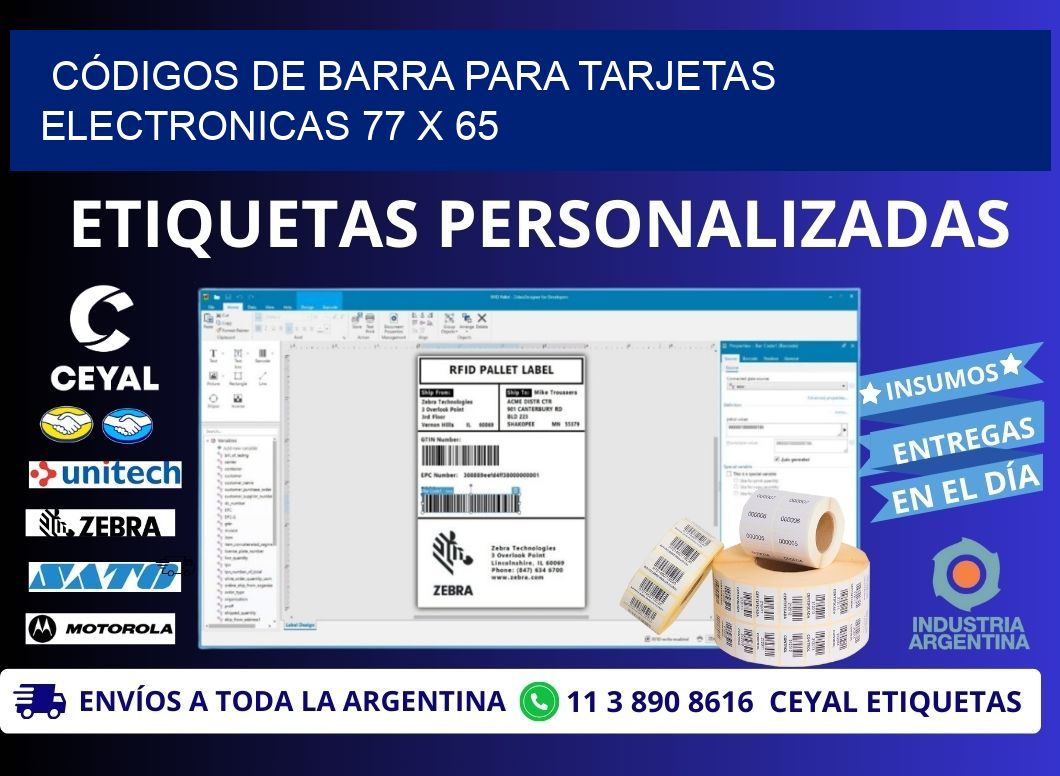 CÓDIGOS DE BARRA PARA TARJETAS ELECTRONICAS 77 x 65