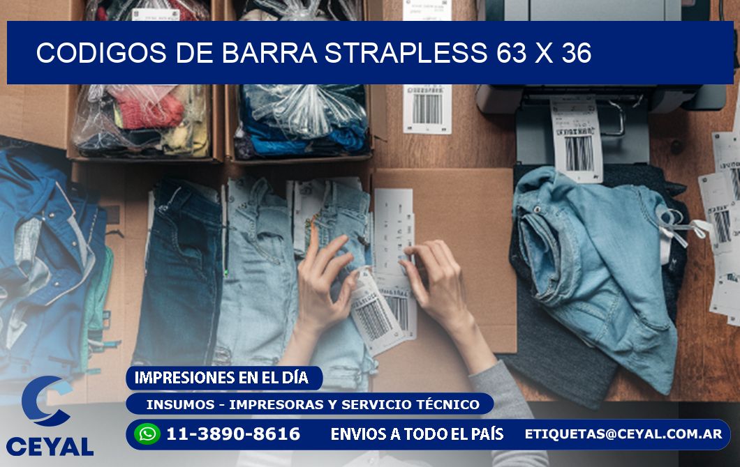 CODIGOS DE BARRA STRAPLESS 63 x 36