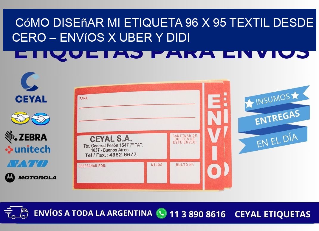 Cómo diseñar mi Etiqueta 96 x 95 textil desde cero – Envíos x Uber y DiDi