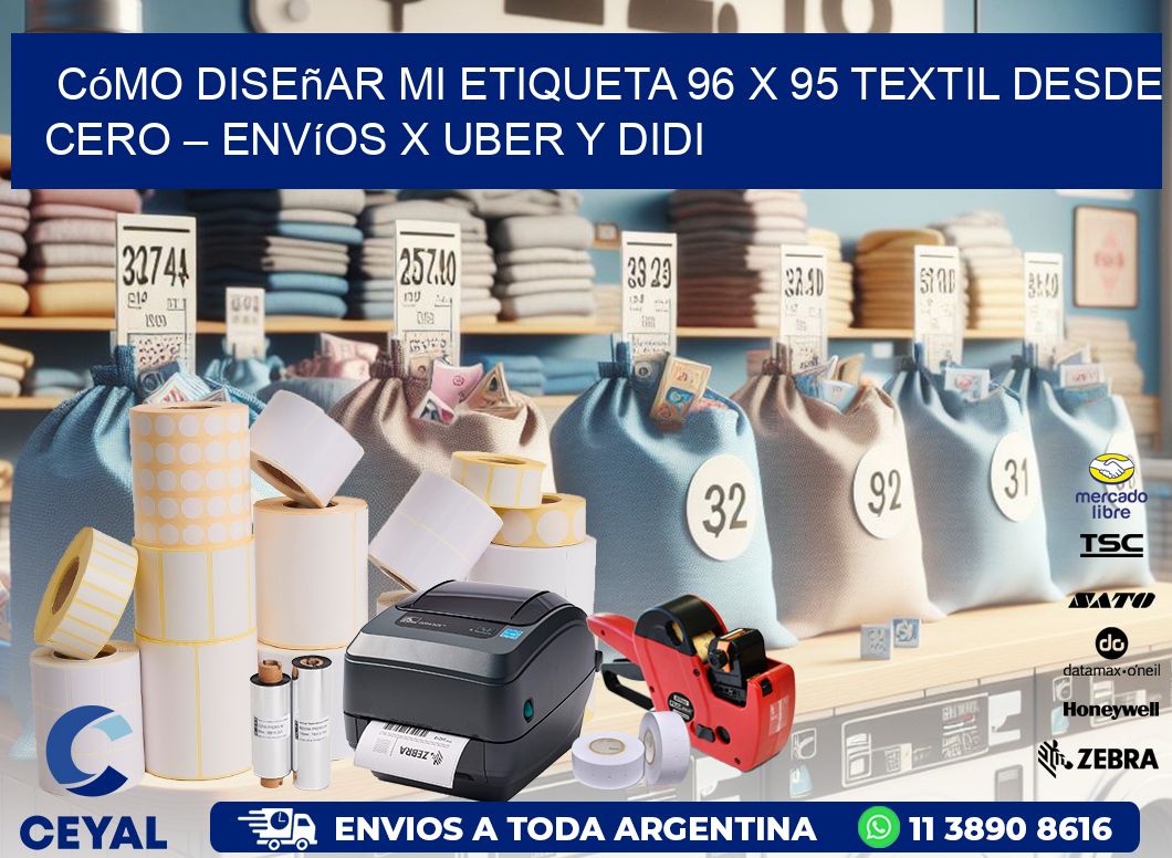 Cómo diseñar mi Etiqueta 96 x 95 textil desde cero – Envíos x Uber y DiDi