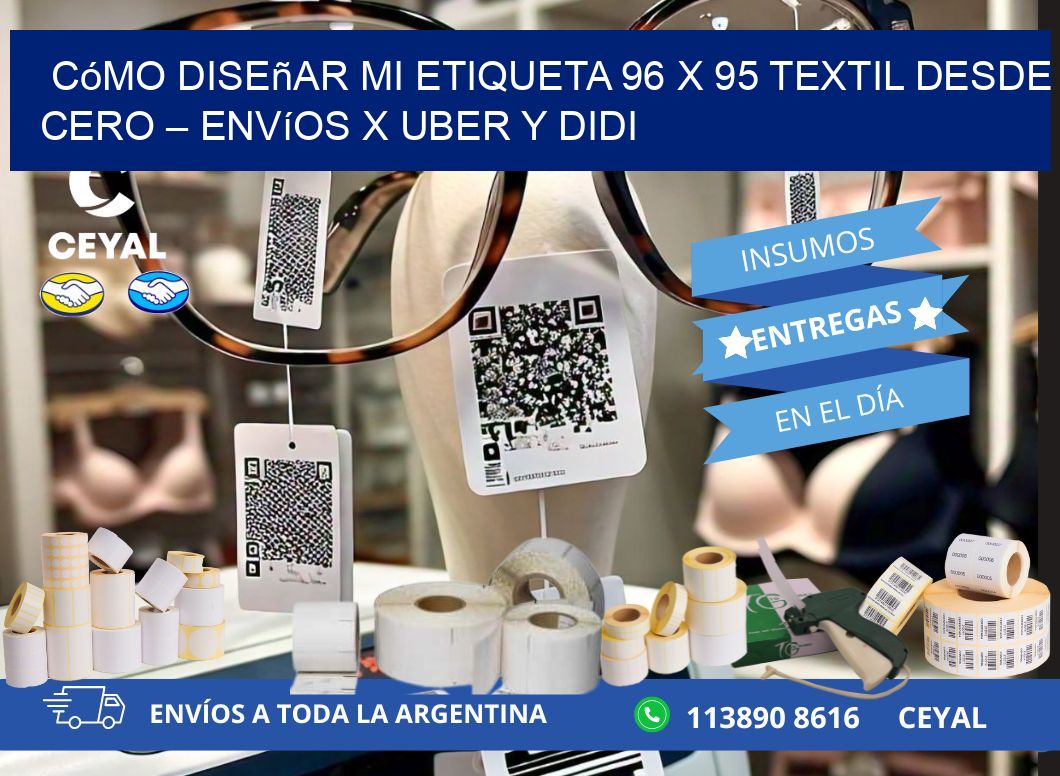 Cómo diseñar mi Etiqueta 96 x 95 textil desde cero – Envíos x Uber y DiDi