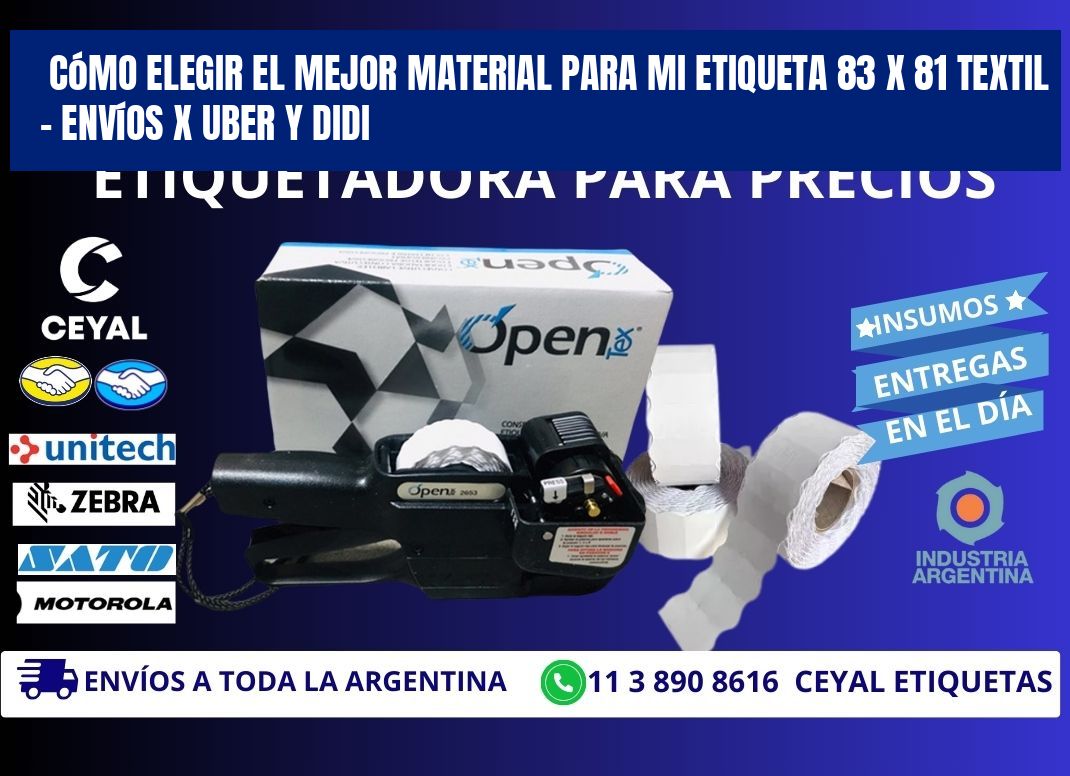 Cómo elegir el mejor material para mi Etiqueta 83 x 81 textil – Envíos x Uber y DiDi