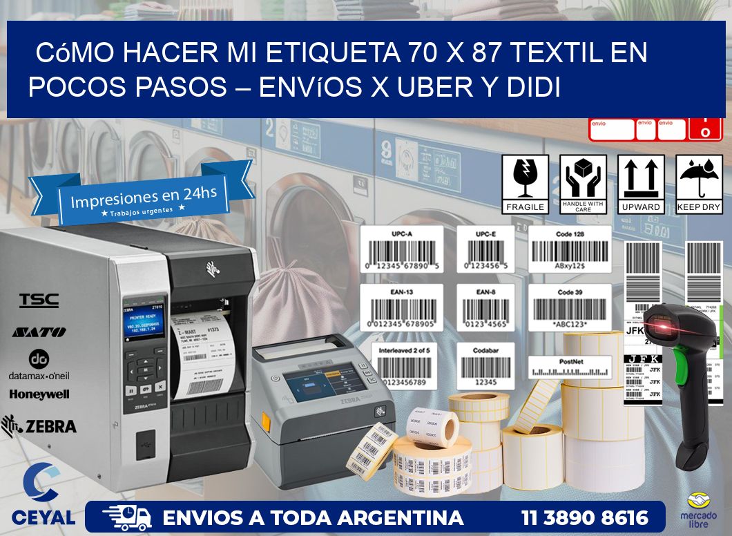 Cómo hacer mi Etiqueta 70 x 87 textil en pocos pasos – Envíos x Uber y DiDi