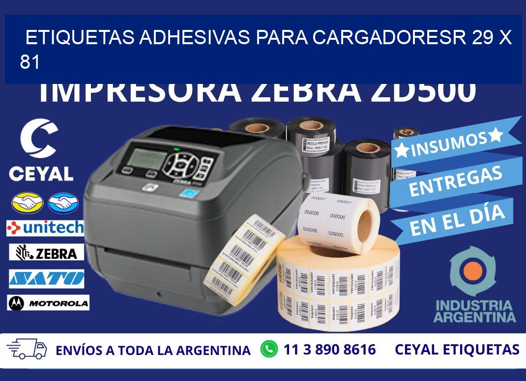 ETIQUETAS ADHESIVAS PARA CARGADORESR 29 x 81