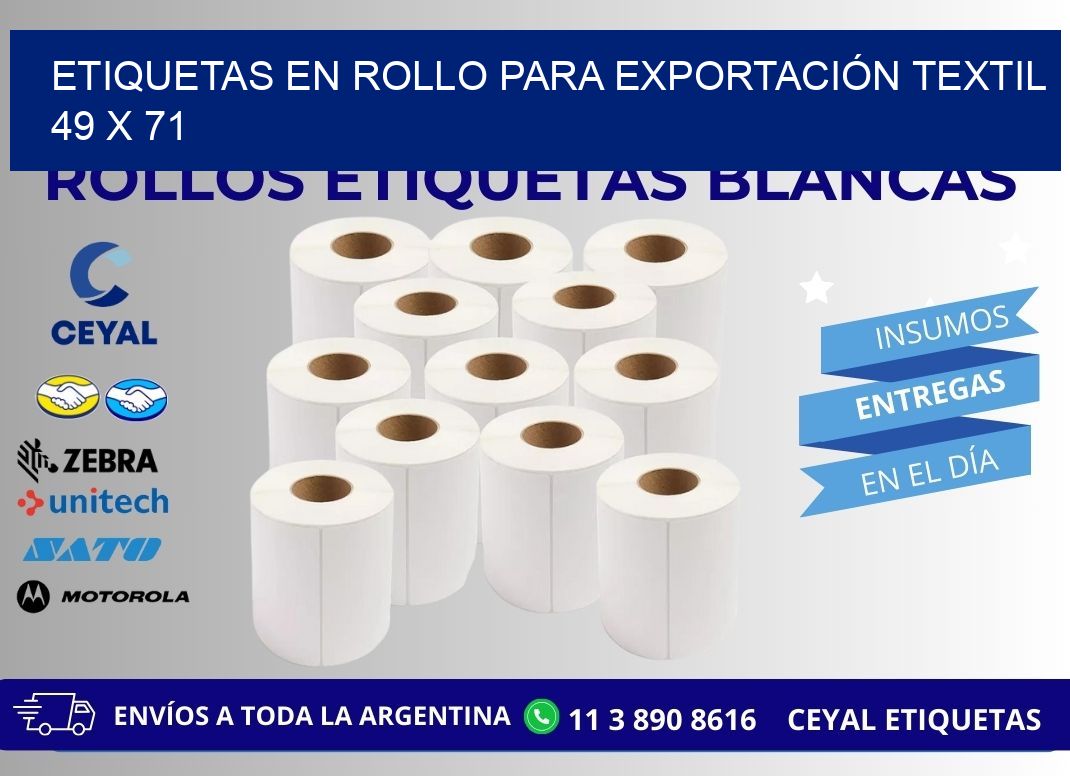 ETIQUETAS EN ROLLO PARA EXPORTACIÓN TEXTIL  49 x 71