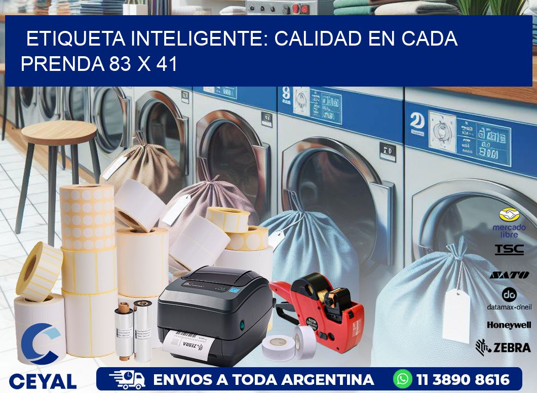 Etiqueta Inteligente: Calidad en Cada Prenda 83 x 41