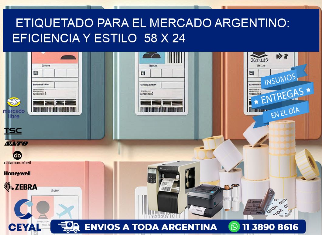 Etiquetado para el Mercado Argentino: Eficiencia y Estilo  58 x 24