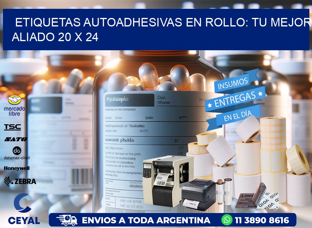 Etiquetas Autoadhesivas en Rollo: Tu Mejor Aliado 20 x 24