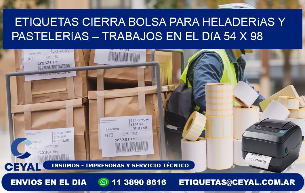 Etiquetas cierra bolsa para heladerías y pastelerías – Trabajos en el día 54 x 98