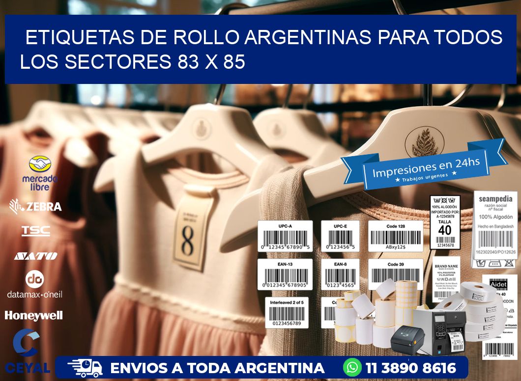 Etiquetas de Rollo Argentinas para Todos los Sectores 83 x 85