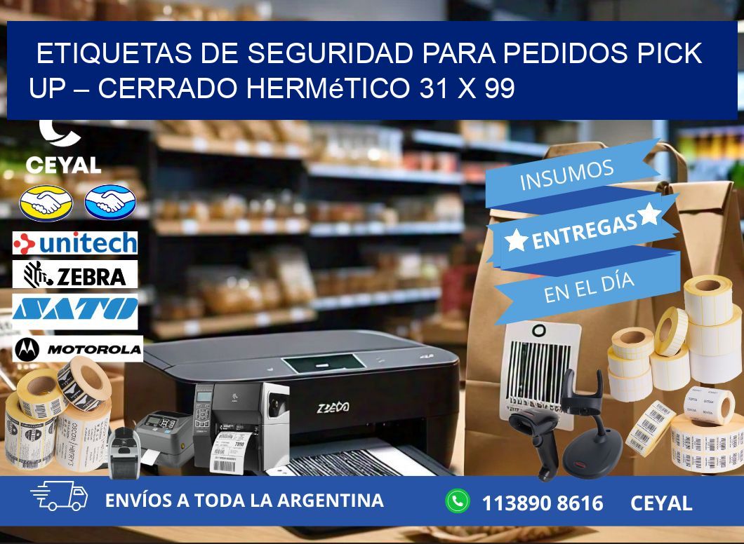 Etiquetas de seguridad para pedidos pick up – Cerrado hermético 31 x 99