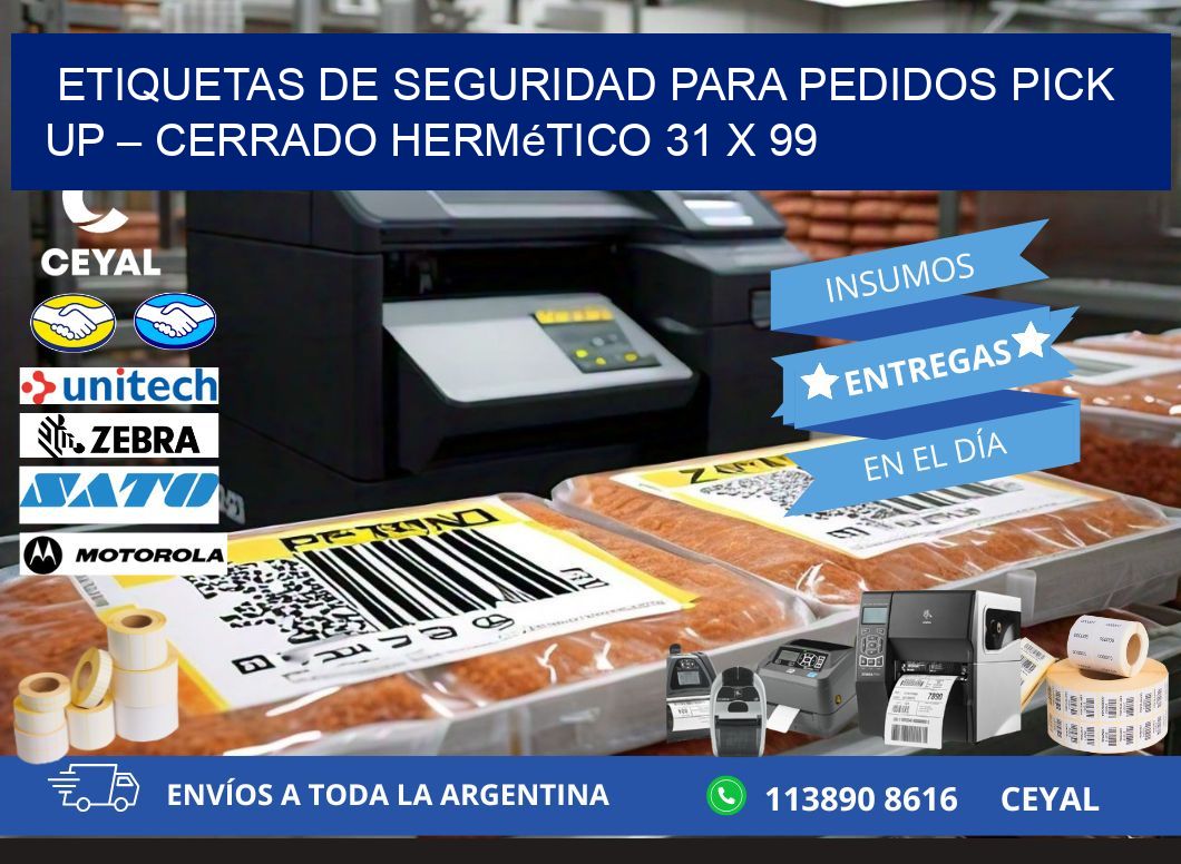 Etiquetas de seguridad para pedidos pick up – Cerrado hermético 31 x 99