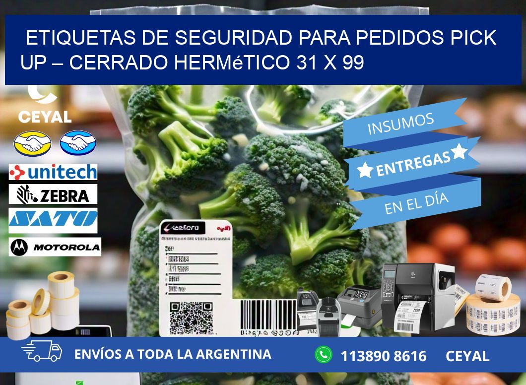 Etiquetas de seguridad para pedidos pick up – Cerrado hermético 31 x 99