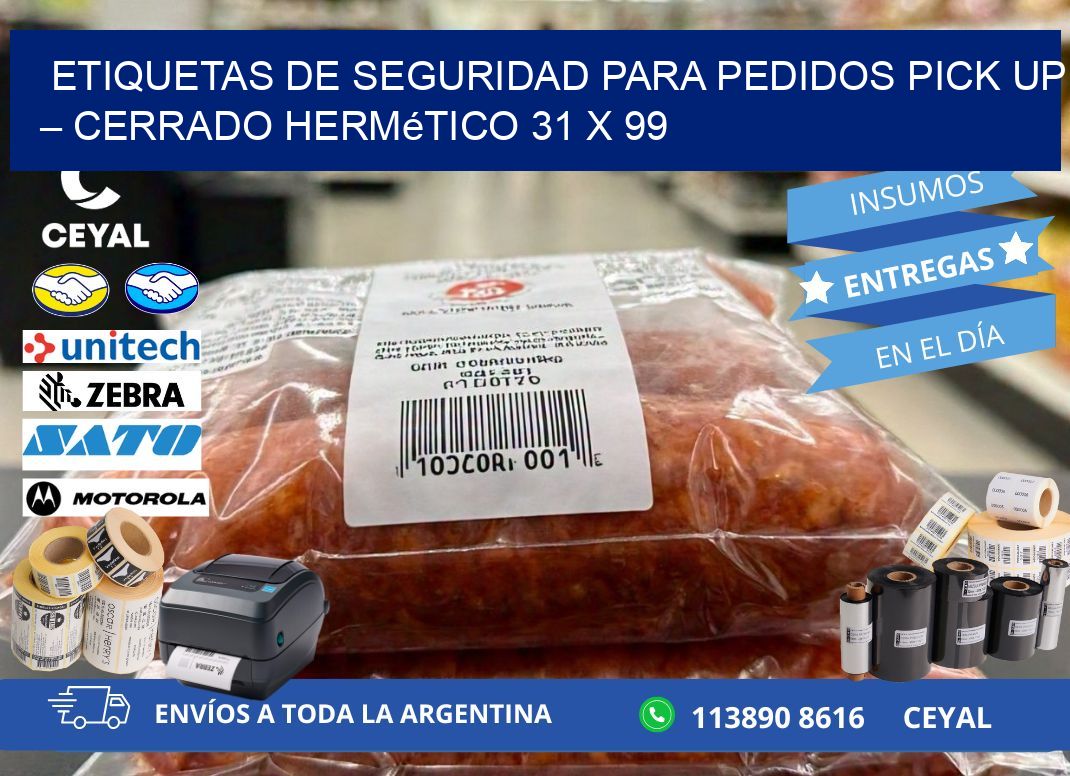 Etiquetas de seguridad para pedidos pick up – Cerrado hermético 31 x 99