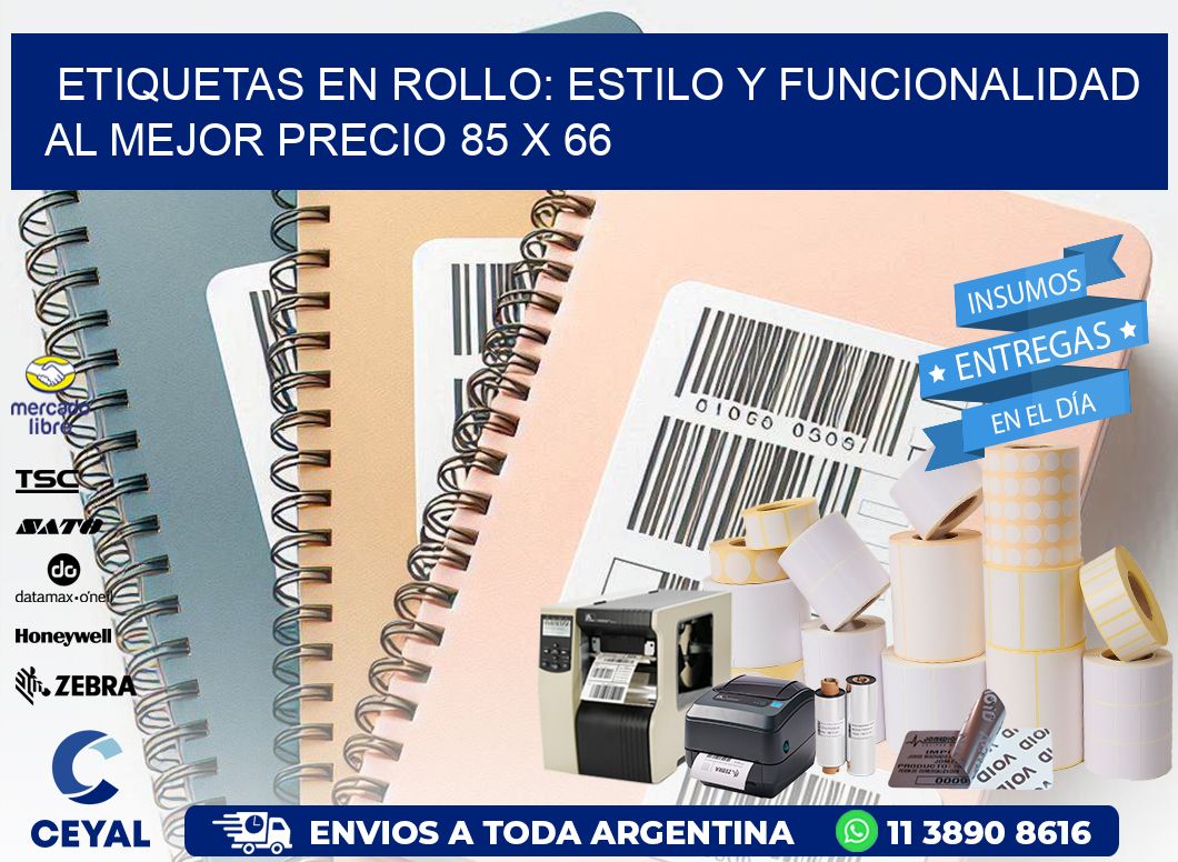 Etiquetas en Rollo: Estilo y Funcionalidad al Mejor Precio 85 x 66