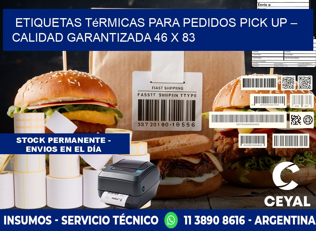 Etiquetas térmicas para pedidos pick up – Calidad garantizada 46 x 83