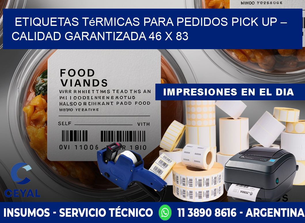 Etiquetas térmicas para pedidos pick up – Calidad garantizada 46 x 83