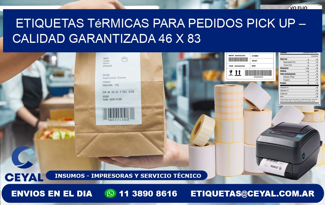 Etiquetas térmicas para pedidos pick up – Calidad garantizada 46 x 83