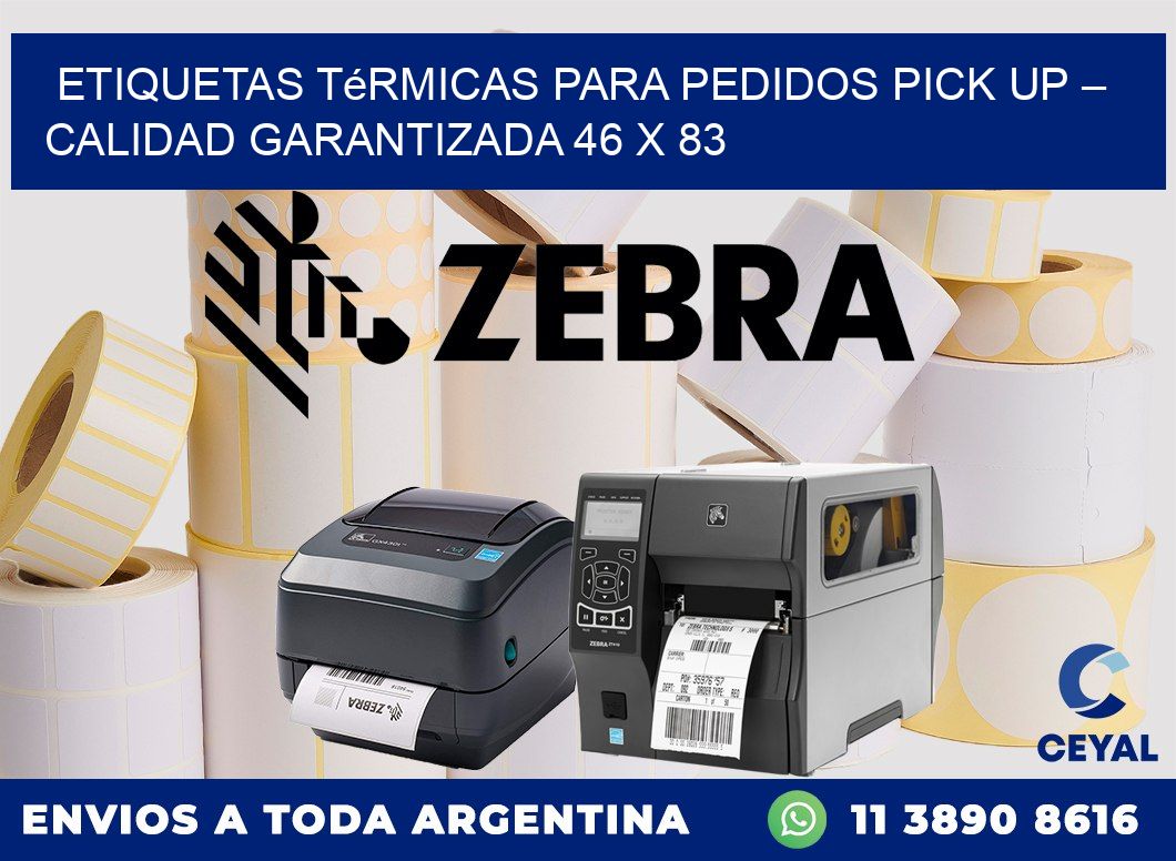 Etiquetas térmicas para pedidos pick up – Calidad garantizada 46 x 83