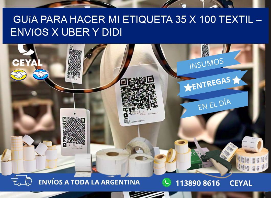 Guía para hacer mi Etiqueta 35 x 100 textil – Envíos x Uber y DiDi