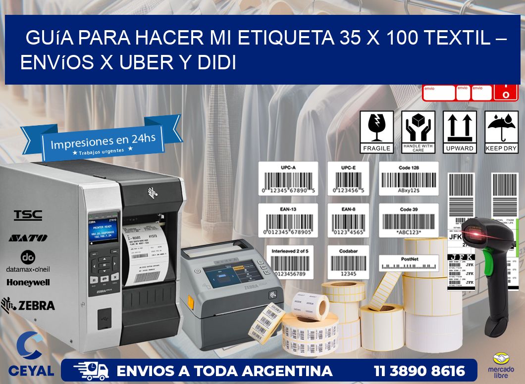 Guía para hacer mi Etiqueta 35 x 100 textil – Envíos x Uber y DiDi