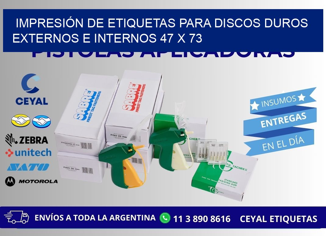 IMPRESIÓN DE ETIQUETAS PARA DISCOS DUROS EXTERNOS E INTERNOS 47 x 73