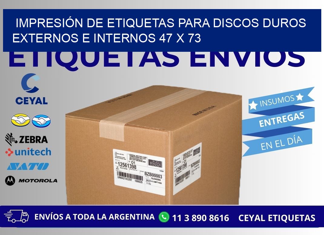 IMPRESIÓN DE ETIQUETAS PARA DISCOS DUROS EXTERNOS E INTERNOS 47 x 73