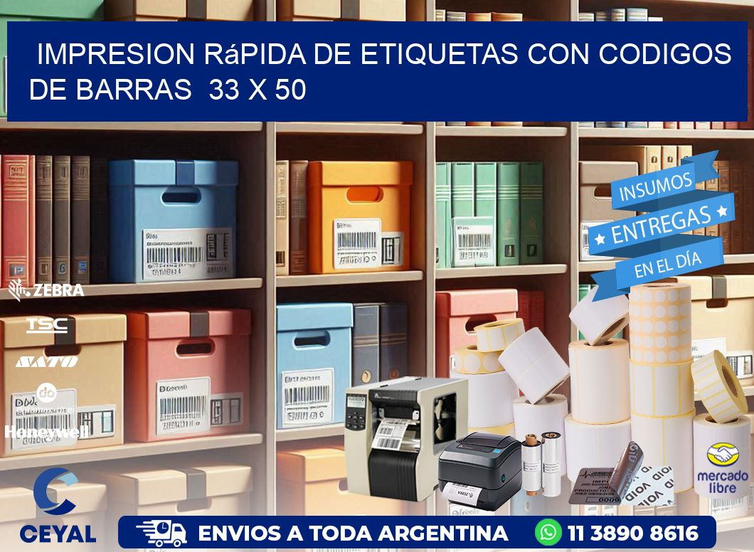 Impresion Rápida de Etiquetas con Codigos de Barras  33 x 50