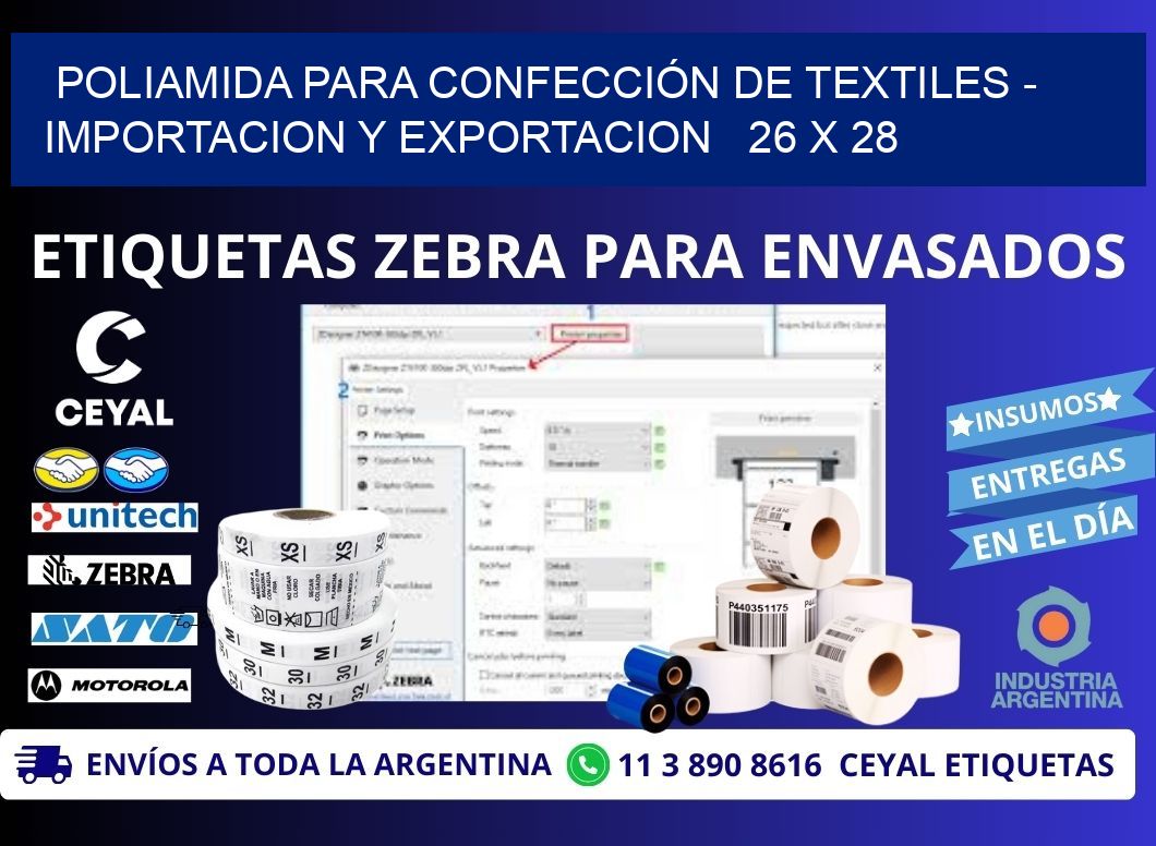 POLIAMIDA PARA CONFECCIÓN DE TEXTILES - IMPORTACION Y EXPORTACION   26 x 28