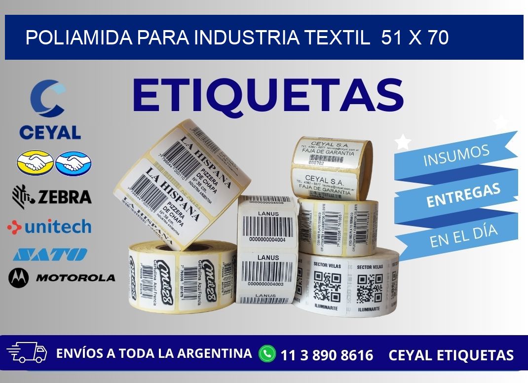 POLIAMIDA PARA INDUSTRIA TEXTIL  51 x 70