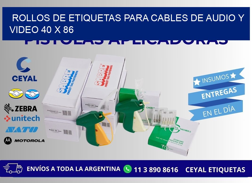 ROLLOS DE ETIQUETAS PARA CABLES DE AUDIO Y VIDEO 40 x 86