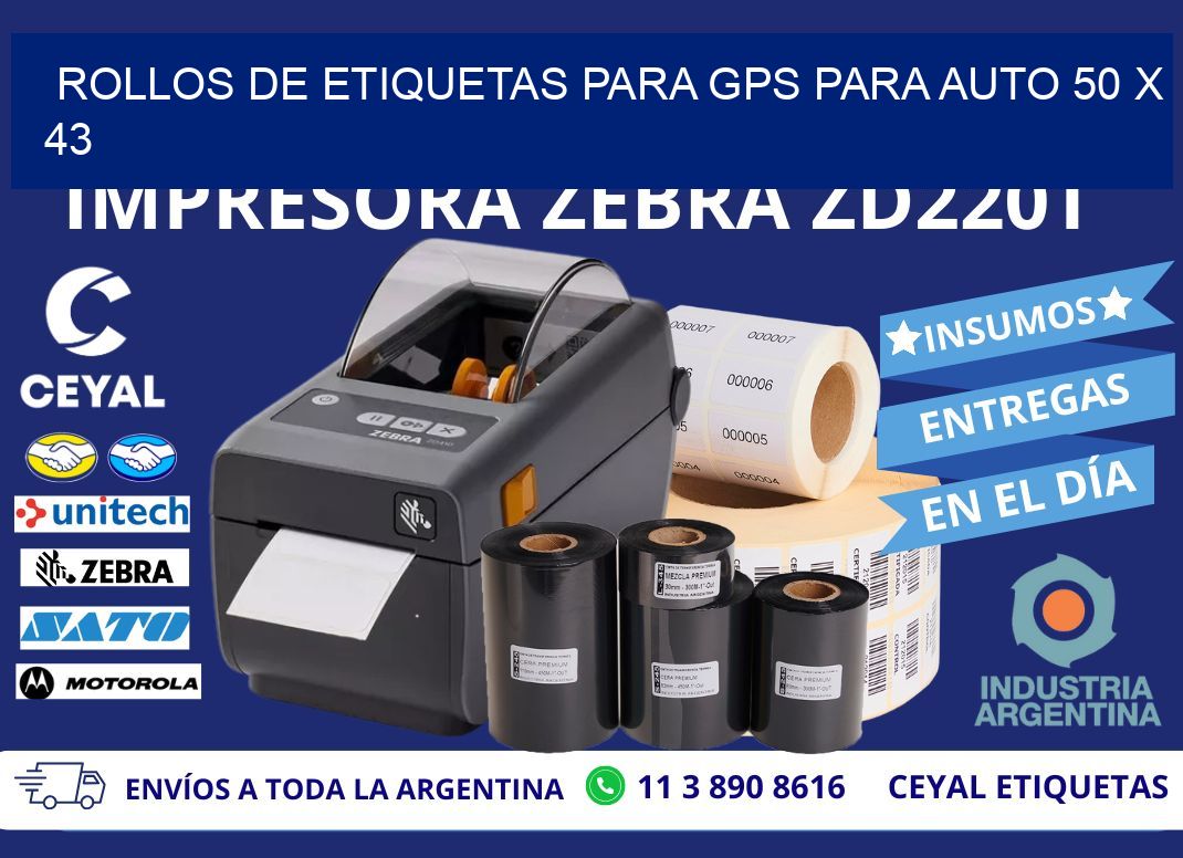 ROLLOS DE ETIQUETAS PARA GPS PARA AUTO 50 x 43