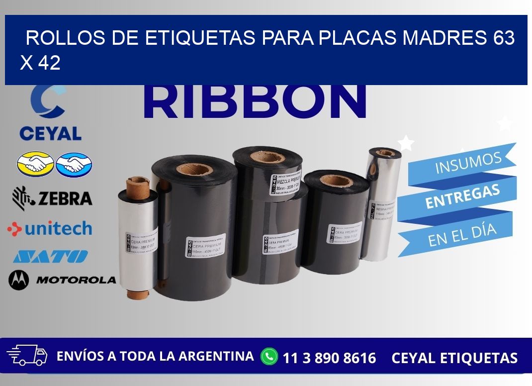 ROLLOS DE ETIQUETAS PARA PLACAS MADRES 63 x 42