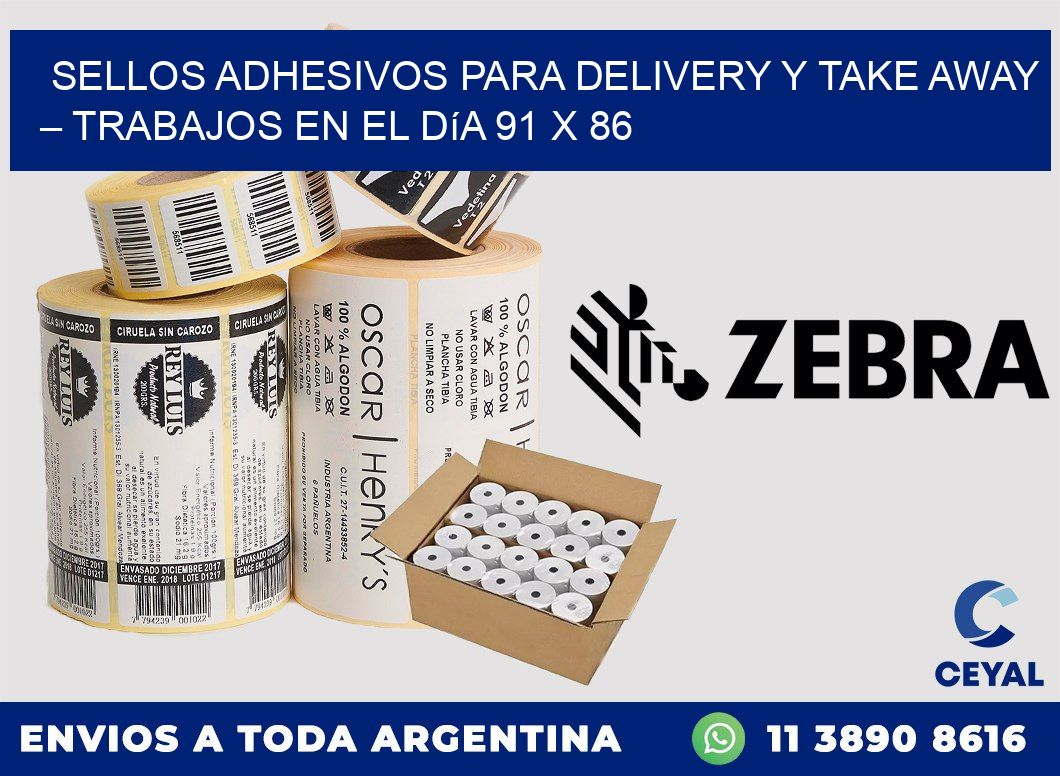 Sellos adhesivos para delivery y take away – Trabajos en el día 91 x 86