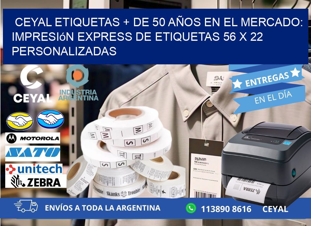 CEYAL ETIQUETAS + DE 50 AÑOS EN EL MERCADO: Impresión Express de Etiquetas 56 x 22 Personalizadas