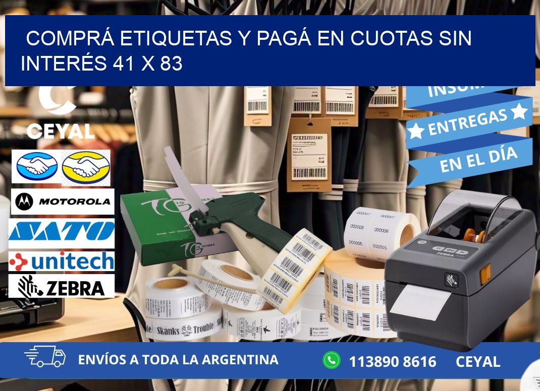COMPRÁ ETIQUETAS Y PAGÁ EN CUOTAS SIN INTERÉS 41 x 83