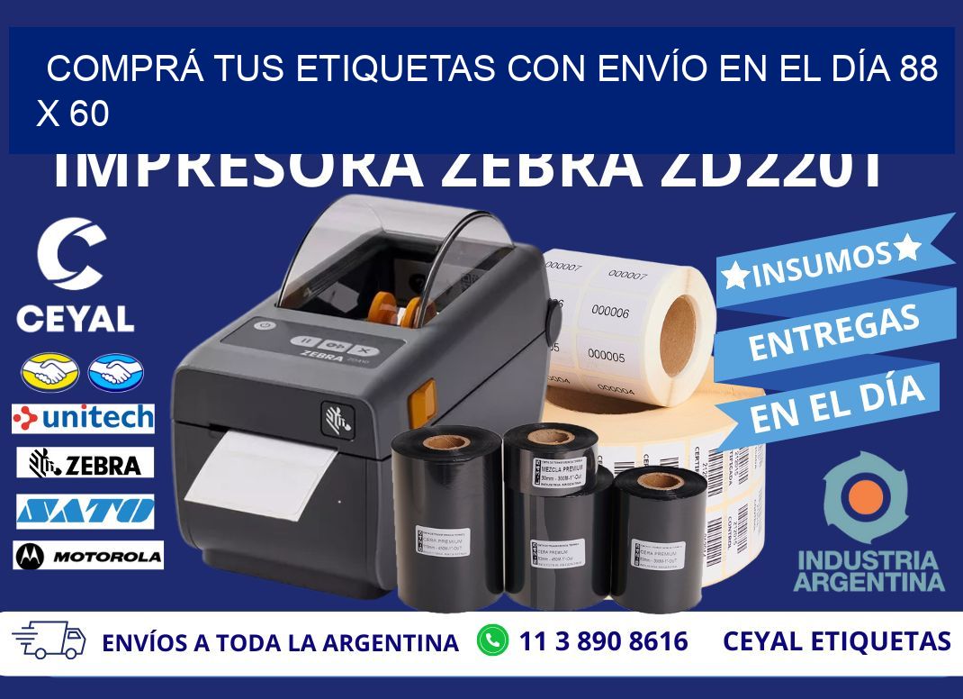 COMPRÁ TUS ETIQUETAS CON ENVÍO EN EL DÍA 88 x 60