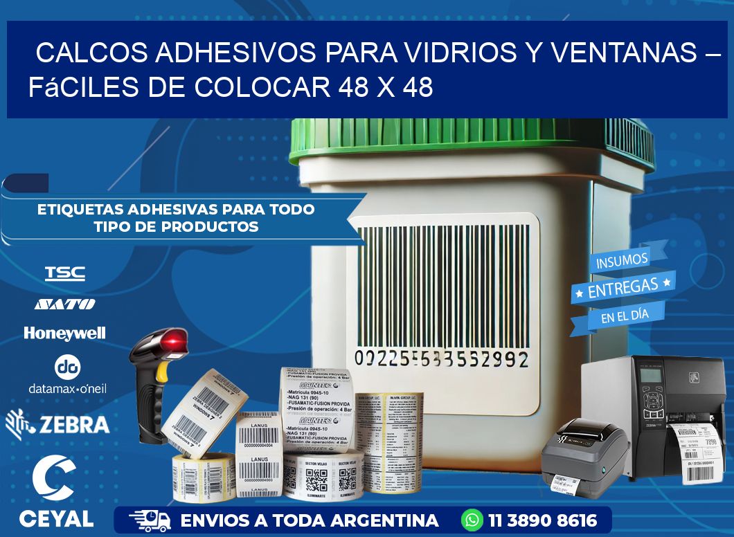 Calcos Adhesivos para Vidrios y Ventanas – Fáciles de Colocar 48 x 48