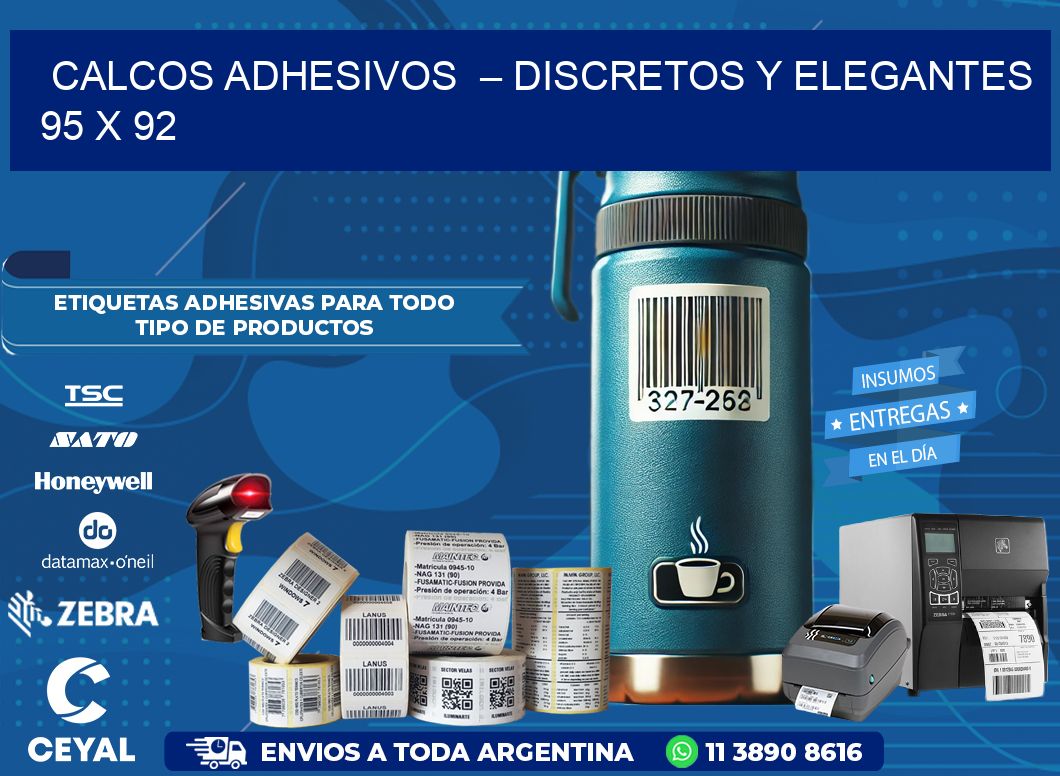 Calcos Adhesivos  – Discretos y Elegantes 95 x 92