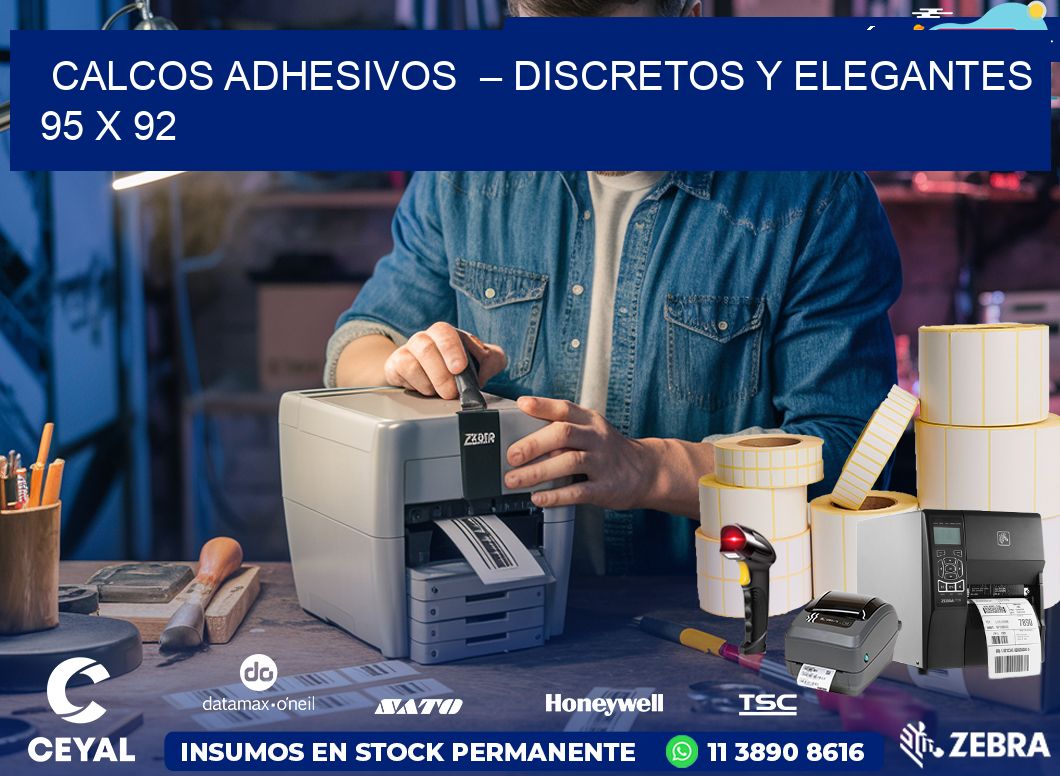 Calcos Adhesivos  – Discretos y Elegantes 95 x 92