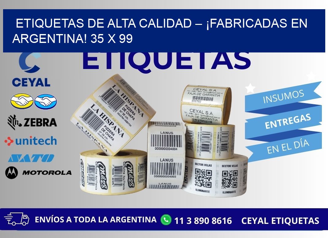 ETIQUETAS DE ALTA CALIDAD – ¡FABRICADAS EN ARGENTINA! 35 x 99