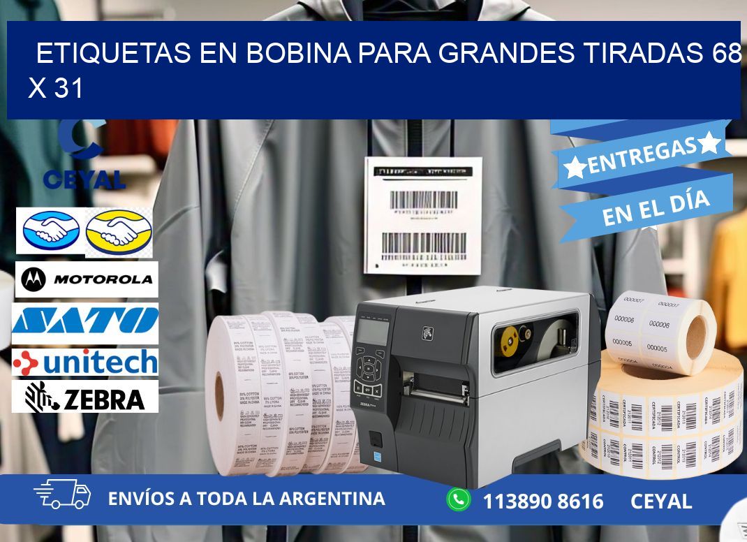 ETIQUETAS EN BOBINA PARA GRANDES TIRADAS 68 x 31