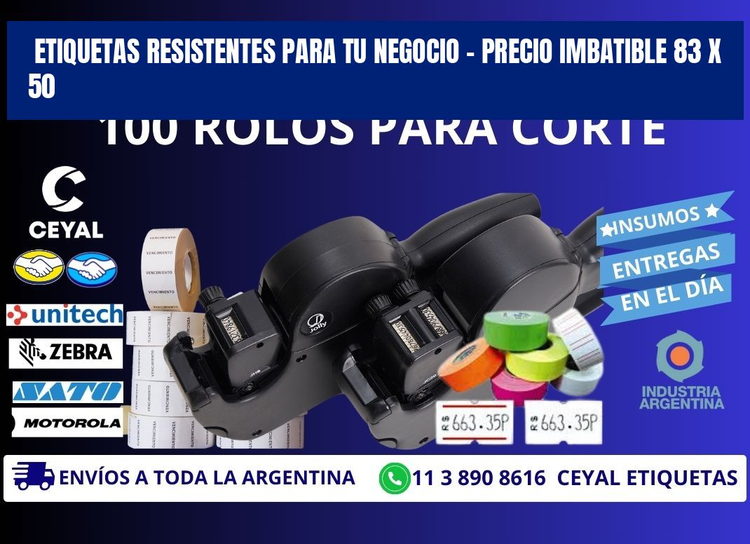 ETIQUETAS RESISTENTES PARA TU NEGOCIO – PRECIO IMBATIBLE 83 x 50