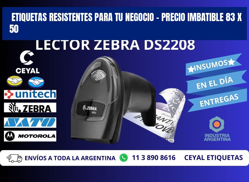 ETIQUETAS RESISTENTES PARA TU NEGOCIO – PRECIO IMBATIBLE 83 x 50