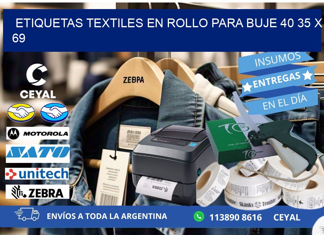 ETIQUETAS TEXTILES EN ROLLO PARA BUJE 40 35 x 69