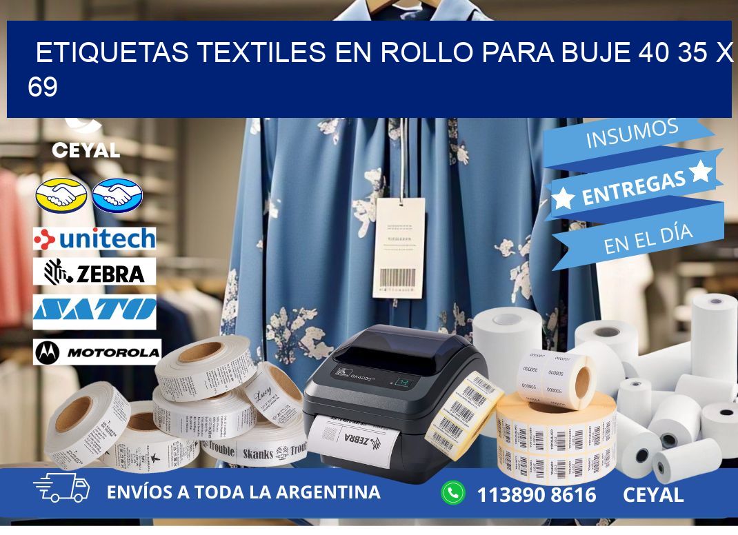 ETIQUETAS TEXTILES EN ROLLO PARA BUJE 40 35 x 69