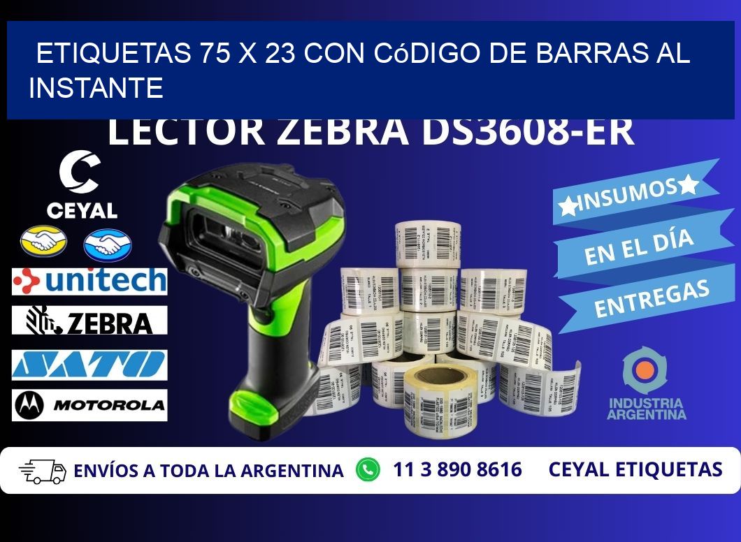 Etiquetas 75 x 23 con Código de Barras al Instante