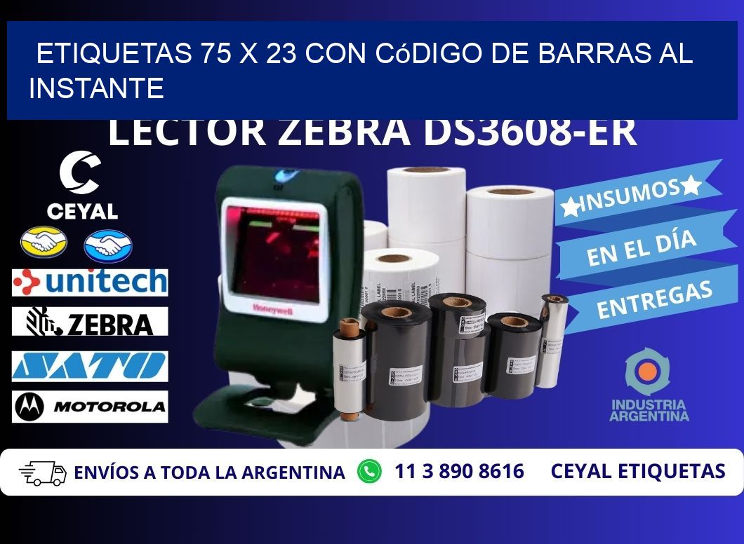 Etiquetas 75 x 23 con Código de Barras al Instante